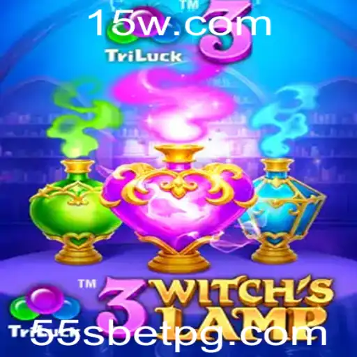Descubra a Excitação de 3WitchsLamp: Uma Jornada Mágica com 55S bet