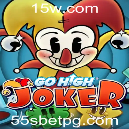 Explorando o Mundo do Jogo GoHighJoker e as Estratégias com 55S Bet