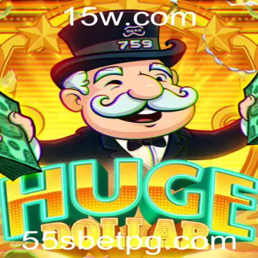 Explorando o Fascinante Mundo do HugeDollar e a Estratégia 55S Bet